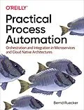 E-Book (epub) Practical Process Automation von Bernd Ruecker