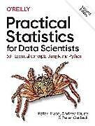 Kartonierter Einband Practical Statistics for Data Scientists, 2e von Peter Bruce, Andrew Bruce, Peter Gedeck