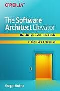 Kartonierter Einband The Software Architect Elevator von Gregor Hohpe