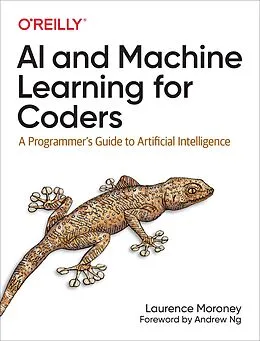 E-Book (pdf) AI and Machine Learning for Coders von Laurence Moroney