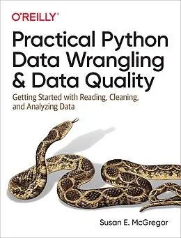 E-Book (pdf) Practical Python Data Wrangling and Data Quality von Susan E. McGregor