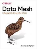 E-Book (epub) Data Mesh von Zhamak Dehghani