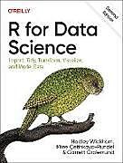 Kartonierter Einband R for Data Science, 2e von Hadley Wickham, Garrett Grolemund, Mine Cetinkayarundel