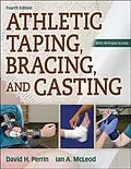 E-Book (pdf) Athletic Taping, Bracing, and Casting von David H. Perrin, Ian A. McLeod