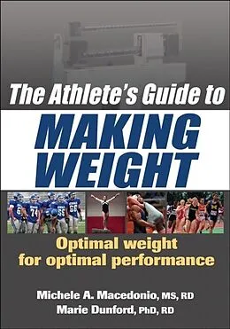 E-Book (pdf) Athlete's Guide to Making Weight von Michele A. Macedonio, Marie Dunford