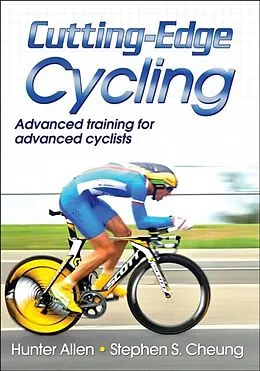 E-Book (pdf) Cutting-Edge Cycling von Hunter Allen, Stephen S. Cheung