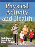 E-Book (pdf) Physical Activity and Health von Claude Bouchard, Steven N. Blair, William L. Haskell