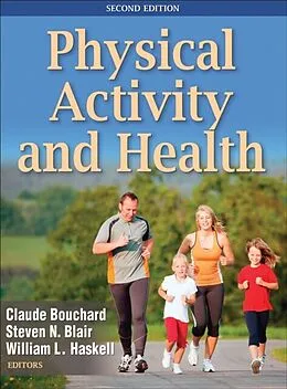 E-Book (pdf) Physical Activity and Health von Claude Bouchard, Steven N. Blair, William L. Haskell