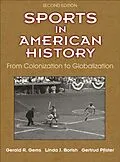E-Book (pdf) Sports in American History von Gerald R. Gems, Linda J. Borish, Gertrud Pfister