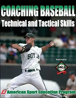 E-Book (epub) Coaching Baseball Technical & Tactical Skills von Coach Education