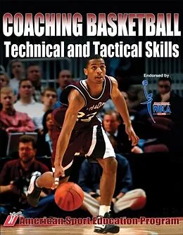 E-Book (epub) Coaching Basketball Technical & Tactical Skills von Coach Education