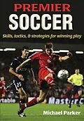 E-Book (epub) Premier Soccer von Michael Parker
