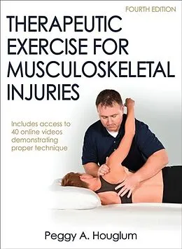E-Book (epub) Therapeutic Exercise for Musculoskeletal Injuries von Peggy A. Houglum