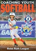 E-Book (epub) Coaching Youth Softball von Inc. Babe Ruth League