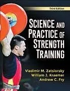 Fester Einband Science and Practice of Strength Training von Vladimir M. Zatsiorsky, William J. Kraemer, Andrew C. Fry
