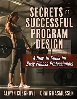 E-Book (pdf) Secrets of Successful Program Design von Alwyn Cosgrove, Craig Rasmussen