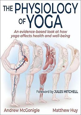 Couverture cartonnée The Physiology of Yoga de Andrew McGonigle, Matthew Huy