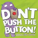 Pappband, unzerreissbar Don't Push the Button! von Bill Cotter