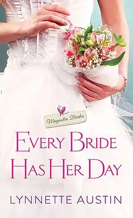 E-Book (epub) Every Bride Has Her Day von Austin Lynnette Austin