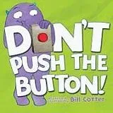 Pappband, unzerreissbar Don't Push the Button! von Bill Cotter