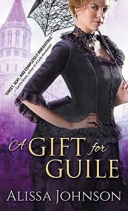 E-Book (epub) Gift for Guile von Alissa Johnson