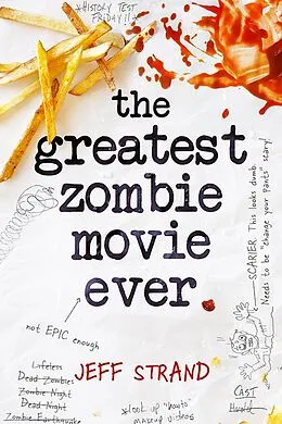 E-Book (epub) Greatest Zombie Movie Ever von Jeff Strand