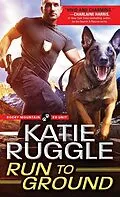E-Book (epub) Run to Ground von Katie Ruggle