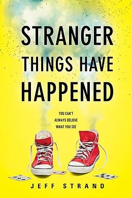 E-Book (epub) Stranger Things Have Happened von Jeff Strand