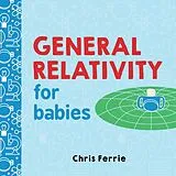 Pappband, unzerreissbar General Relativity for Babies von Chris Ferrie