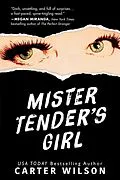 E-Book (epub) Mister Tender's Girl von Carter Wilson