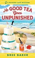 E-Book (epub) No Good Tea Goes Unpunished von Bree Baker