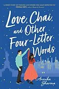 ePUB Love, Chai, and Other Four-Letter Words von Annika Sharma