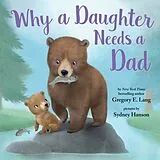 Fester Einband Why a Daughter Needs a Dad von Hill Susanna Leonard
