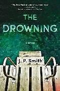 Kartonierter Einband The Drowning von J. P. Smith