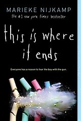 Couverture cartonnée This Is Where It Ends de Marieke Nijkamp