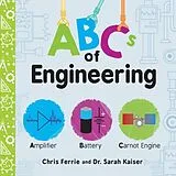 Pappband, unzerreissbar ABCs of Engineering von Chris Ferrie, Sarah Kaiser