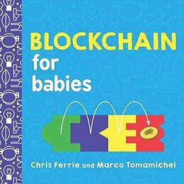 Reliure en carton Blockchain for Babies de Chris Ferrie, Marco Tomamichel