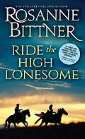 E-Book (epub) Ride the High Lonesome von Rosanne Bittner