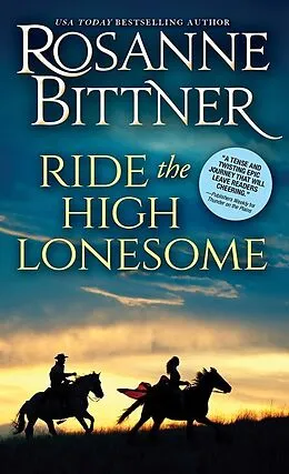 E-Book (epub) Ride the High Lonesome von Rosanne Bittner