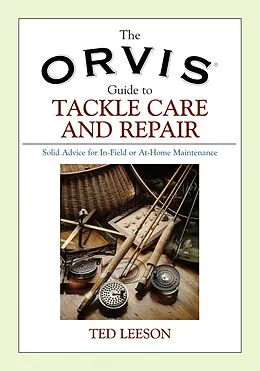 E-Book (pdf) Orvis Guide to Tackle Care and Repair von Ted Leeson