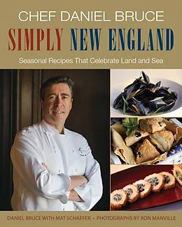 E-Book (epub) Chef Daniel Bruce Simply New England von Daniel Bruce, Mat Schaffer