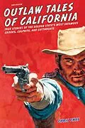 E-Book (pdf) Outlaw Tales of California von Chris Enss