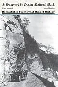 E-Book (epub) It Happened in Glacier National Park von Vince Moravek