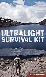 E-Book (epub) Ultralight Survival Kit von Justin Lichter
