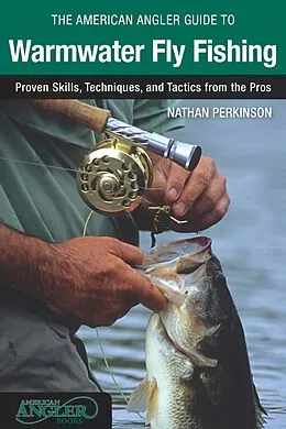E-Book (epub) American Angler Guide to Warmwater Fly Fishing von Nathan Perkinson
