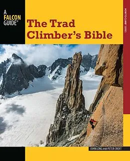 E-Book (epub) Trad Climber's Bible von John Long, Peter Croft