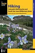 E-Book (epub) Hiking Colorado's Weminuche and South San Juan Wilderness Areas von Donna Ikenberry