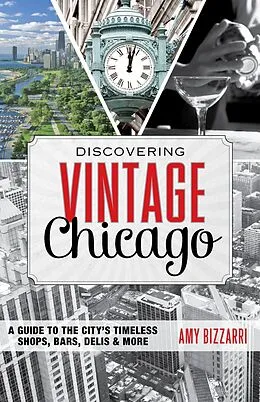 E-Book (epub) Discovering Vintage Chicago von Amy Bizzarri
