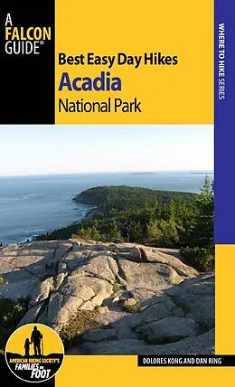 E-Book (epub) Best Easy Day Hikes Acadia National Park von Dolores Kong, Dan Ring