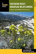 E-Book (epub) Southern Rocky Mountain Wildflowers von Leigh Robertson, Christine Kassar